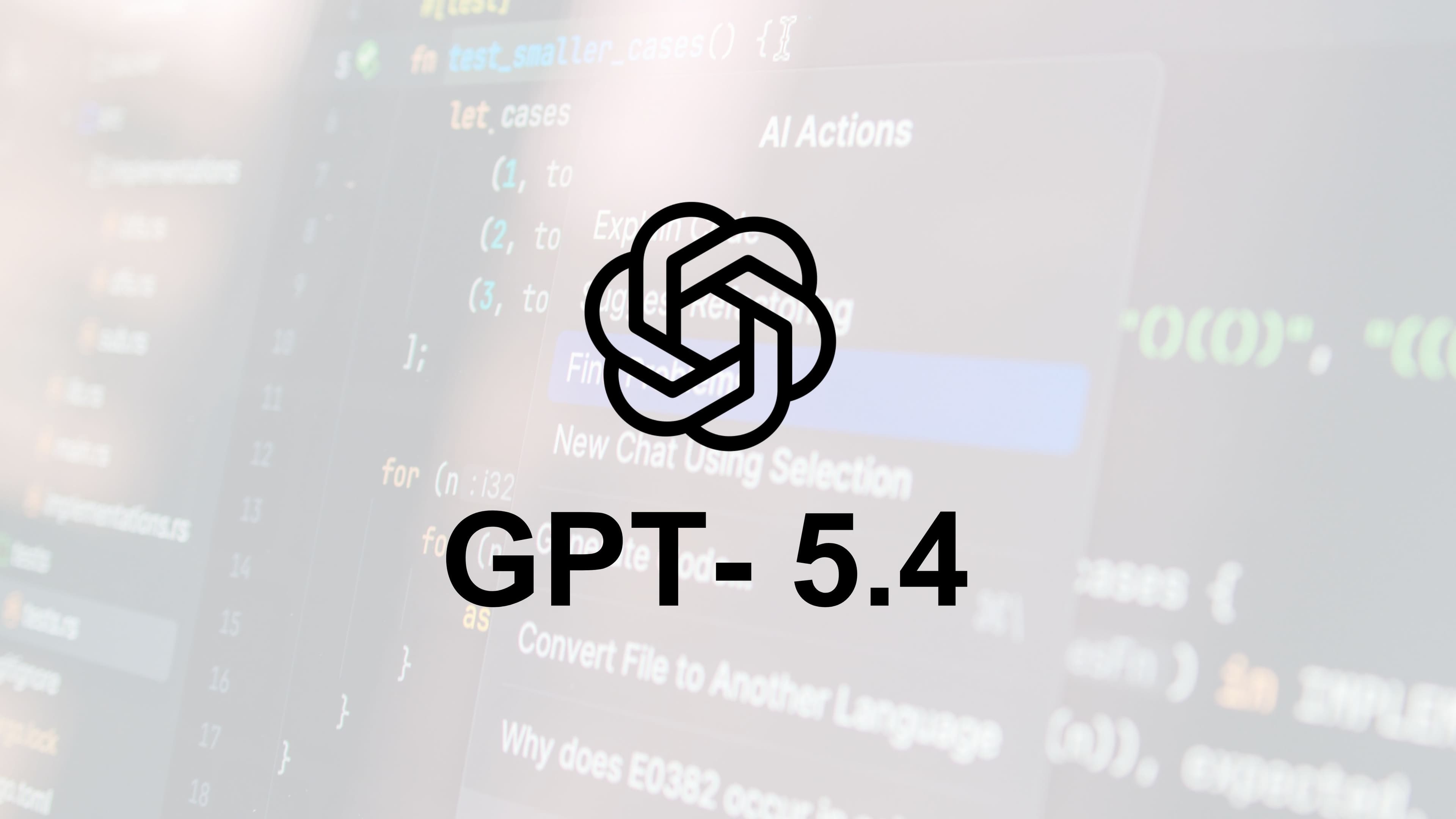 GPT-5.4: OpenAI introduces new AI for professional work