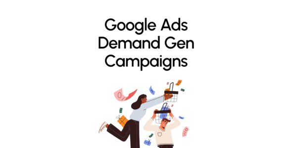 Google Demand Gen campaigns: insights into migration and best practices for success
